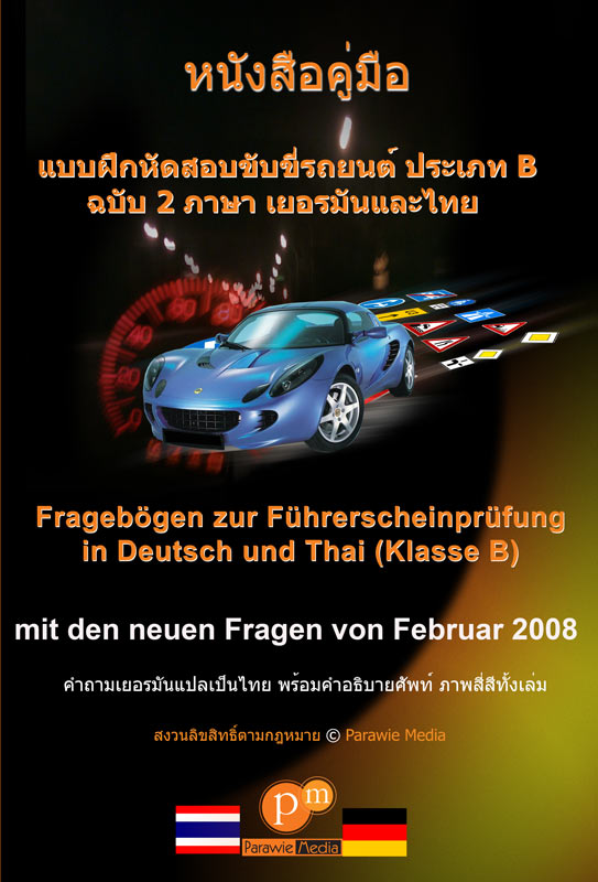Fragen zur Pr�fung f�r Fahrerlaubnis Kl. B Deutsch u. Thai